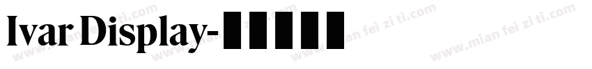 Ivar Display字体转换